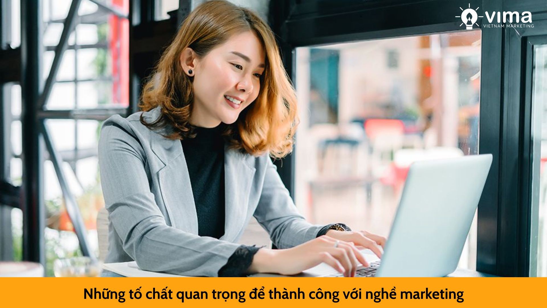 Những tố chất quan trọng để thành công với nghề marketing